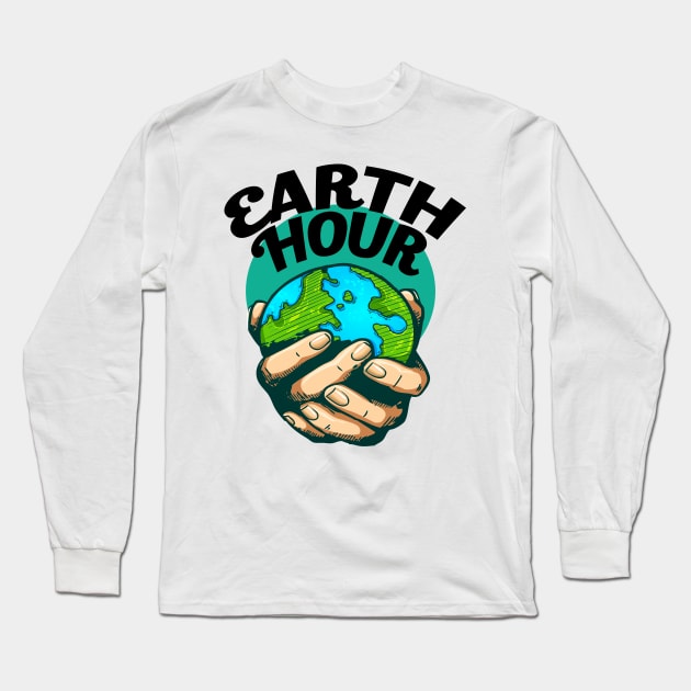 Appreciation Day - Earth Hour Long Sleeve T-Shirt by fistfulofwisdom